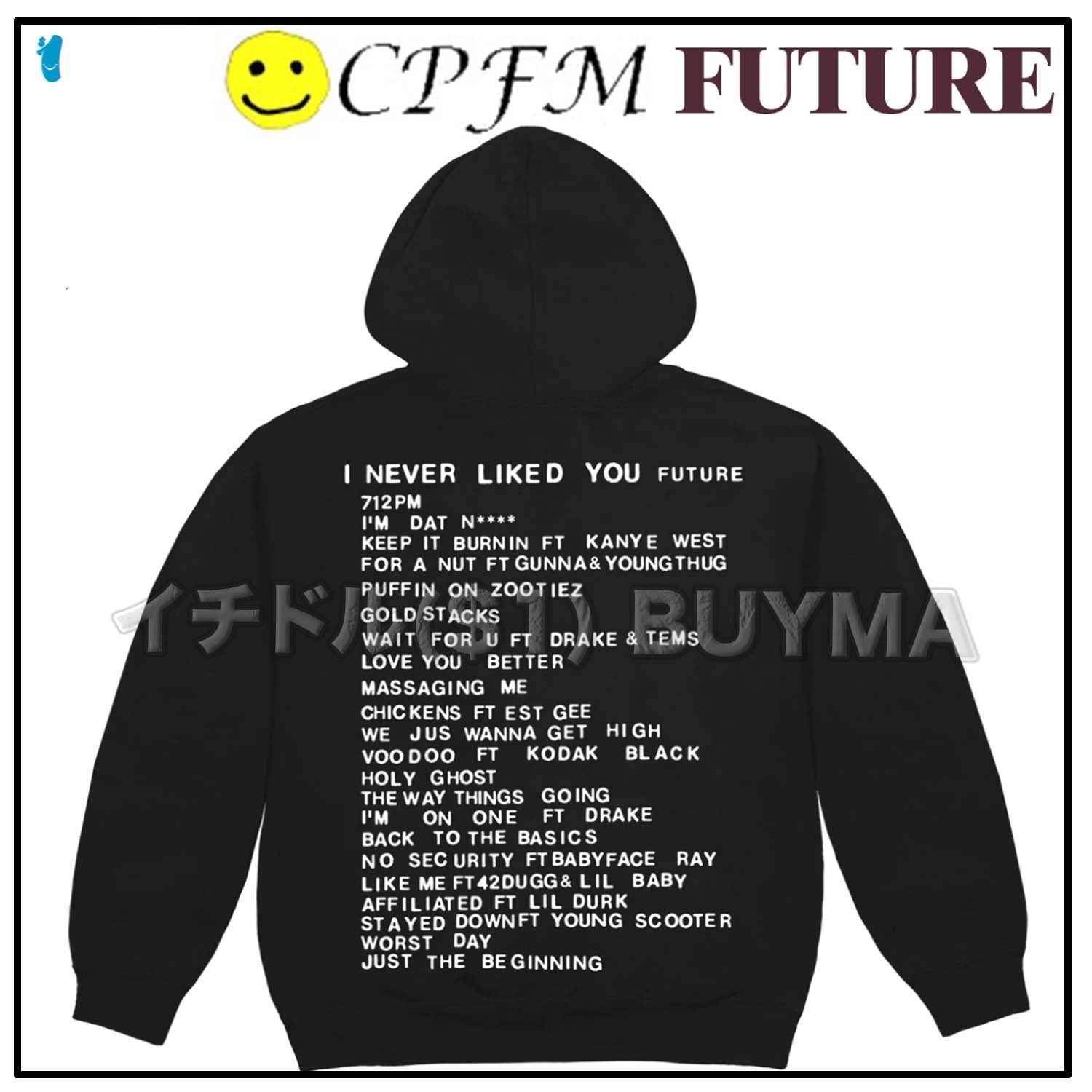 Cactus Plant Flea Market FUTURE I Never Liked You Hoodie